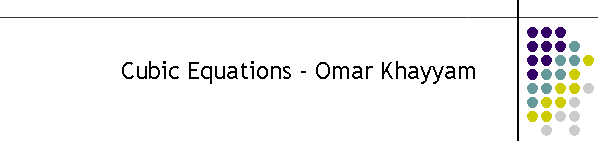 Cubic Equations - Omar Khayyam